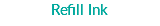 Refill Ink